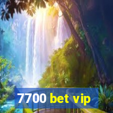 7700 bet vip